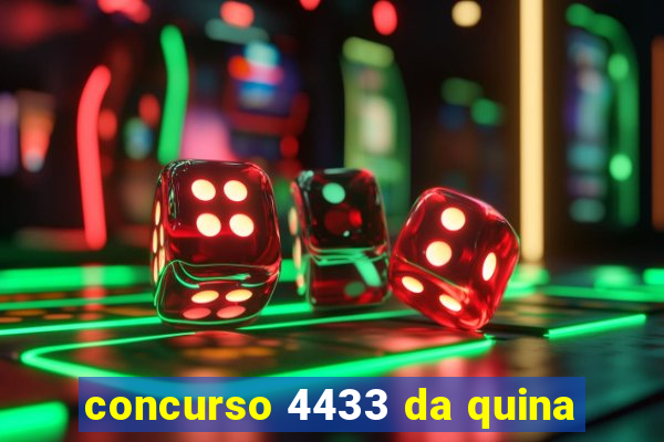 concurso 4433 da quina